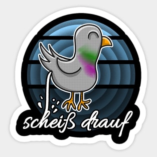 Scheiß drauf Pigeon Cartoon poop Sticker